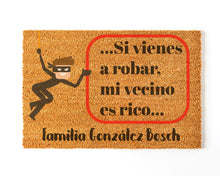 Cargar imagen en el visor de la galería, Felpudo Personalizado Fibra de Coco Mi vecino es rico