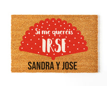 Cargar imagen en el visor de la galería, Felpudo Personalizado Fibra de Coco Si me Queréis Irse