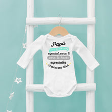 Cargar imagen en el visor de la galería, Body personalizado &quot;Papá hoy es un día especial para ti&quot;
