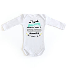Cargar imagen en el visor de la galería, Body personalizado &quot;Papá hoy es un día especial para ti&quot;
